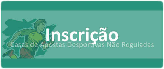 Inscrição casas de apostas não reguladas